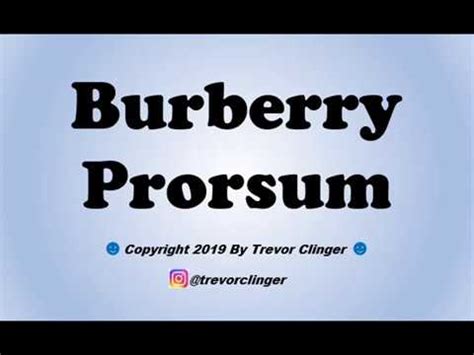 How To Pronounce Burberry Prorsum .